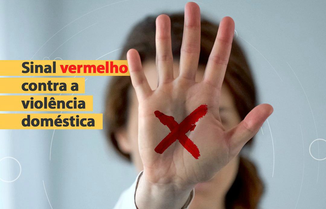 Campanha sinal vermelho contra a violncia agora  lei